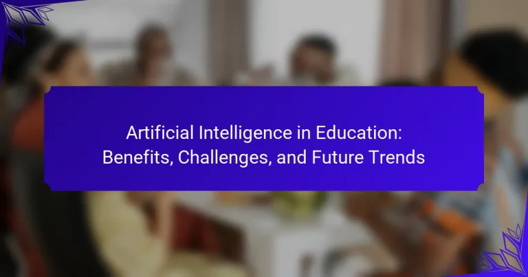 Artificial Intelligence in Education: Benefits, Challenges, and Future Trends