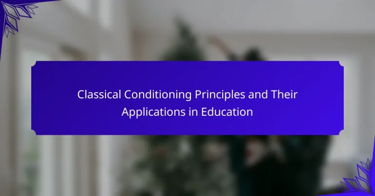 Classical Conditioning Principles and Their Applications in Education