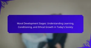 Moral Development Stages: Understanding Learning, Conditioning, and Ethical Growth in Today’s Society