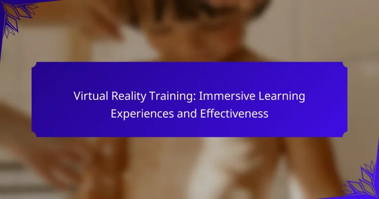 Virtual Reality Training: Immersive Learning Experiences and Effectiveness