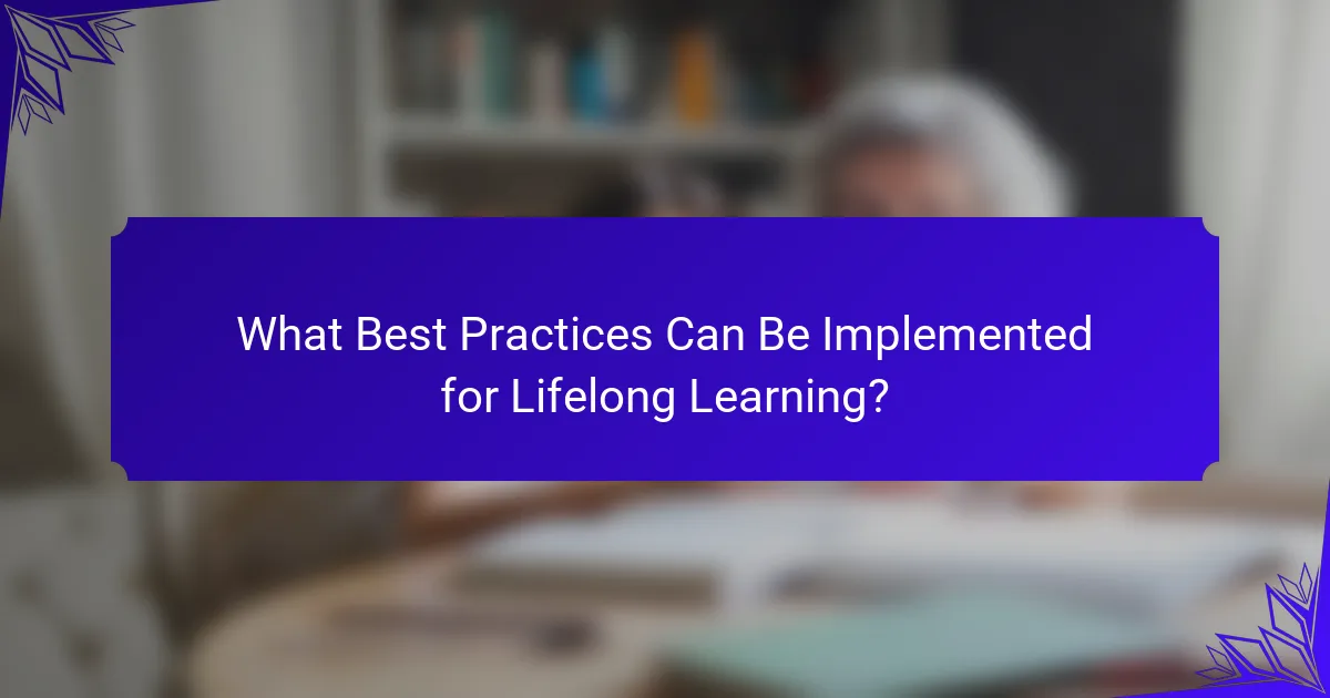 What Best Practices Can Be Implemented for Lifelong Learning?
