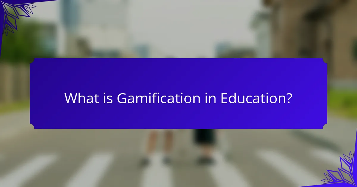 What is Gamification in Education?