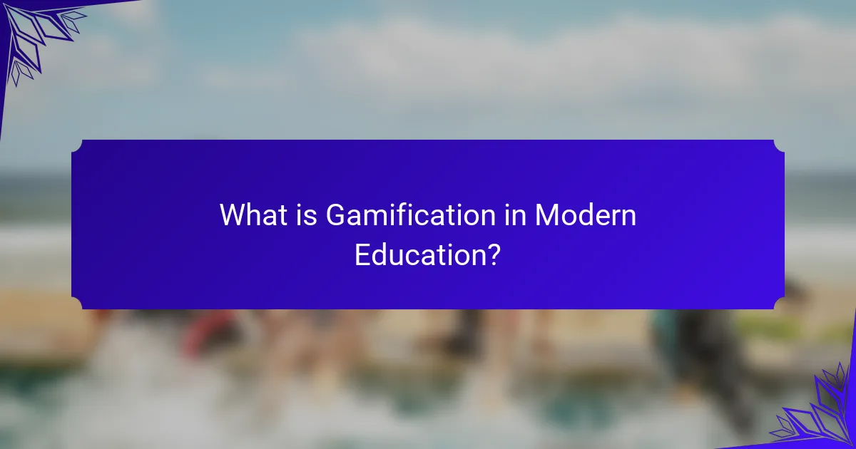What is Gamification in Modern Education?